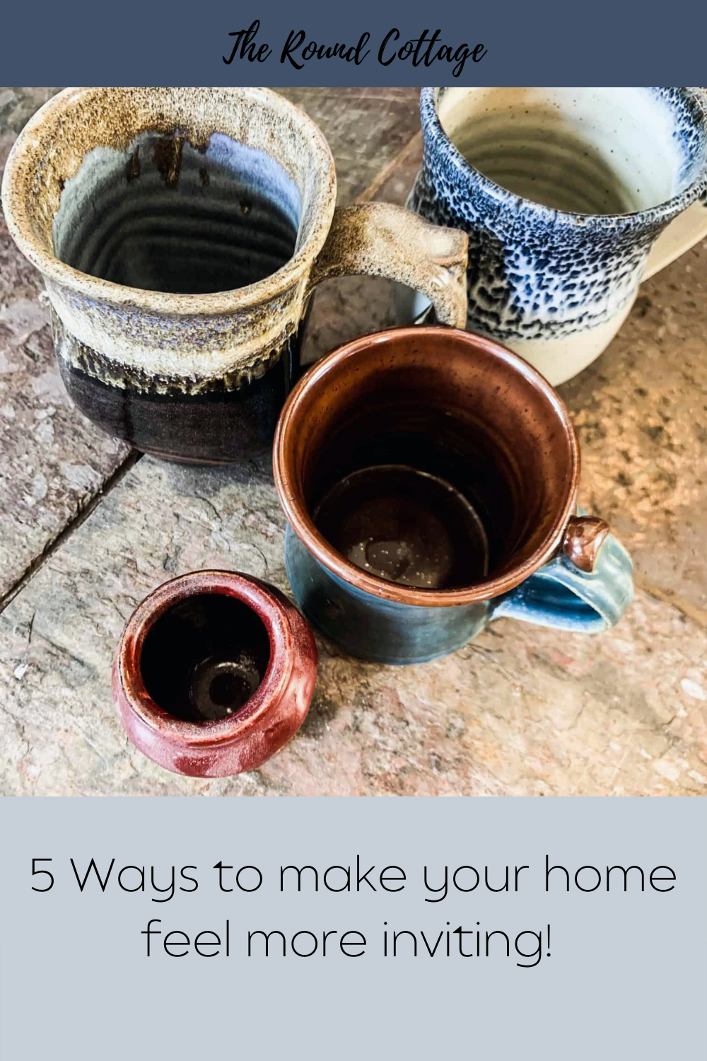 5 Small Ways To Make Your Home Feel Inviting - The Round Cottage